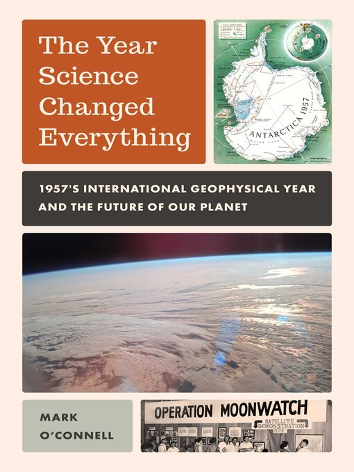 Title details for Year Science Changed Everything by Mark O'Connell - Available